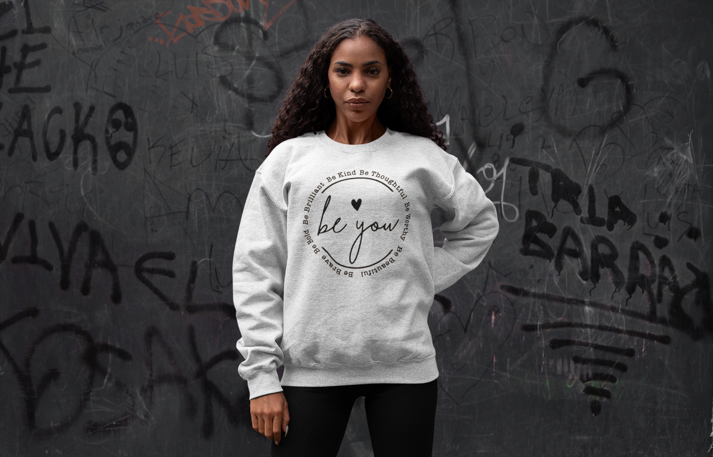 Be You Sweatshirt